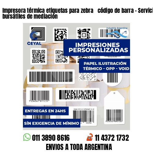 Impresora térmica etiquetas para zebra  código de barra - Servicios bursátiles de mediación